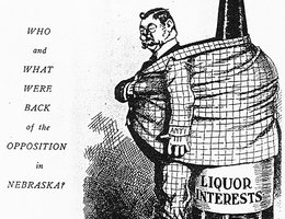 "Who and What were Back of the Opposition [to Suffrage] in Nebraska? Backbone! (Liquor Interests)"